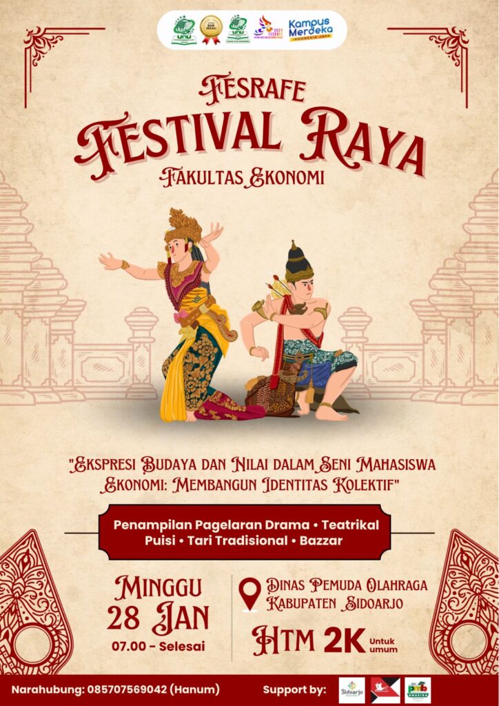 SIDOARJO | brigadepasopati.com - Dalam rangka output pembelajaran tugas akhir semester (UAS) mata kuliah Character Education yang di ampuh oleh ibu Ayu Lucy Larassaty., SE., M.M. yang bertujuan untuk penguatan pendidikan
karakter sebagai bekal menuju era society 5.0 diharapkan mampu membekali mahasiswa agar tidak melupakan karakter bangsanya dan tetap mencerminkan sikap perilaku yang sesuai dengan nilai-nilai Pancasila.Fakultas Ekonomi Universitas Nahdlatul Ulama' Sidoarjo (FE UNUSIDA) akan mengadakan Festival Raya Fakultas Ekonomi (FESRAFE) dengan tema Ekspresi Budaya Dan Nilai Dalam Seni Mahasiswa Ekonomi, Membangun Identitas Kolektif. FESFERA akan diselenggarakan di Dinas Kepemudaan Olahraga dan Pariwisata Kabupaten Sidoarjo, Jl. Sultan Agung No.34, Gajah Timur, Magersari, Sidoarjo, pada Minggu 28 Januari 2024 yang dimulai pada pukul 07.00 WIB sampai dengan selesai.Ketua Panitia Hilmi Ubaidillah yang merupakan mahasiswa FE Universitas Nahdlatul Ulama' Sidoarjo menyatakan, "FESFERA akan menampilkan Pagelaran Drama, Teatrikal, Puisi, Tari Tradisional dan Bazzar." Dan rangkaian kegiatan tersebut akan di ikuti oleh 146 mahasiswa dari Prodi Manajemen dan Akuntansi angkatan tahun 2022 dengan menampilkan sebanyak 9 seni budaya dan melibatkan civitas akademika UNUSIDA. Sedangkan untuk Bazzar sendiri akan diikuti oleh 12 stand mahasiswa UNUSIDA.